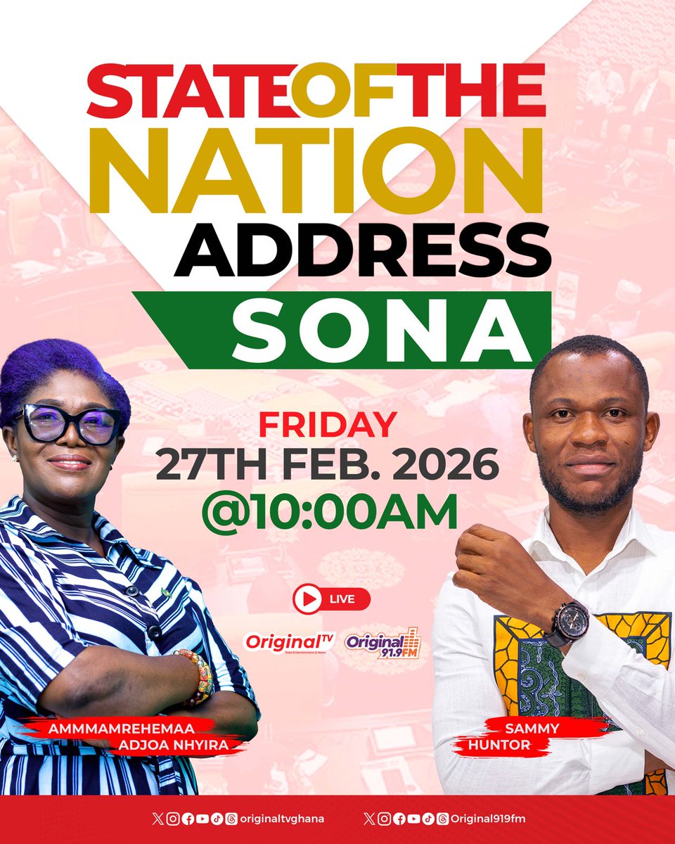 Join Ammamrehemaa Adjoah Nhyirah and Samuel Huntor for in-depth analysis and real-time reactions to the State of the Nation Address (SONA).

⏰ 10:00 AM (LIVE)

📺 Original TV | Original 91.9 FM | Digital Platforms

#OriginalTV #SONA2026