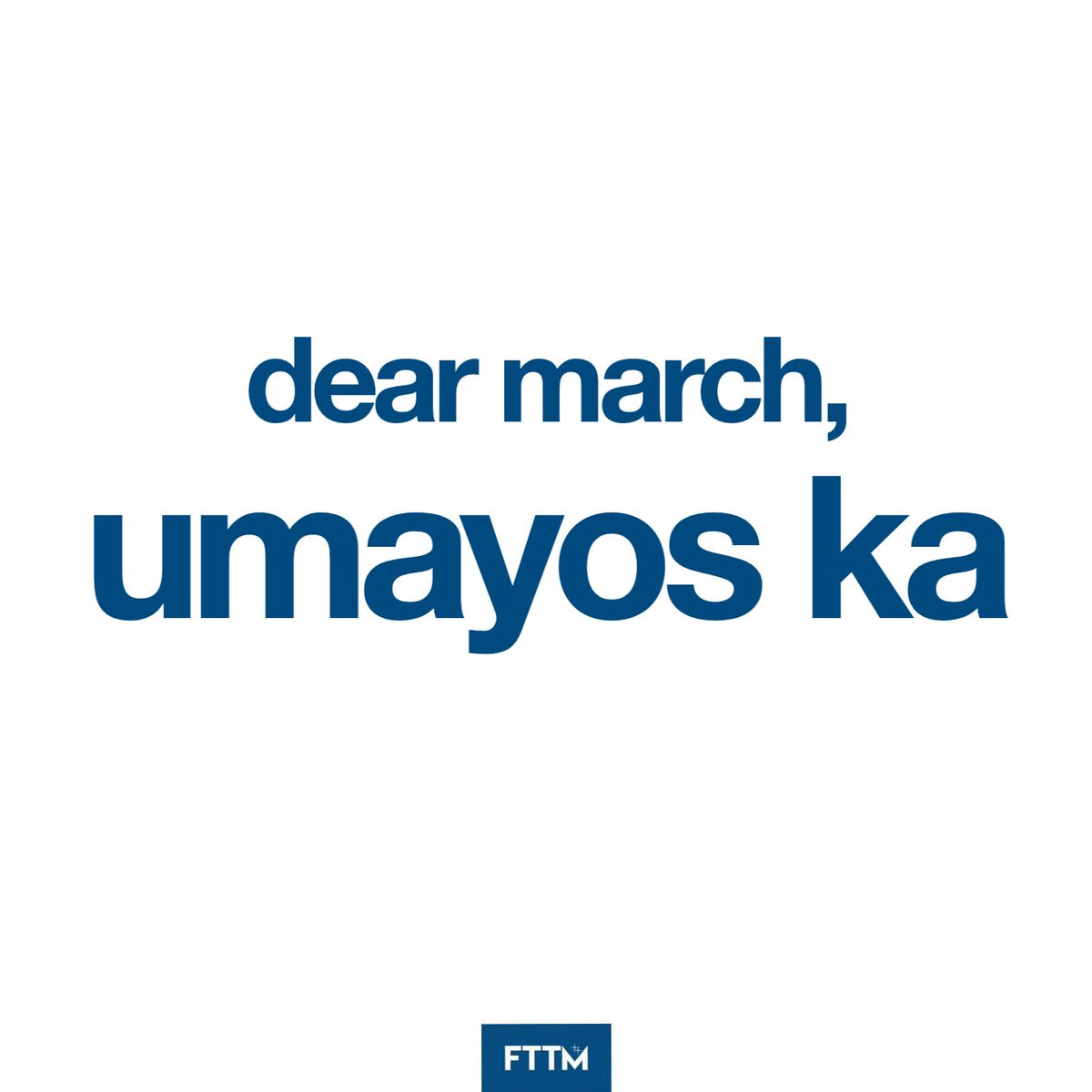 Sinasabi ko sayo, March!