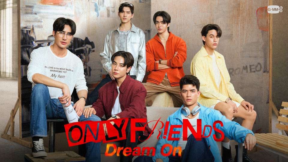 C7_collection's tweet photo. 「Only Friends : Dream On」
第1話ご視聴ありがとうございます✨
#OnlyFriendsDreamOnEP1

スタートからドキドキ🔥とキュン💓が詰まった第1話！
3組6人それぞれが動きだしましたね！
第1話を絵文字で例えると…
🚽💸👓
でしょうか😆

#楽天TVでOFDO にもたくさんご感想をありがとうございます💌

秘蔵インタビューはこれから3カ月間、じっくりお届けしてまいりますのでぜひお楽しみください✨
本作もどうぞよろしくお願いいたします🥰
#GMMTV 
#EarthPirapat #mixxiw #EarthMix
#JossWayar #GawinCaskey #JossGawin
#aou_tnbknr #besevboom #AouBoom