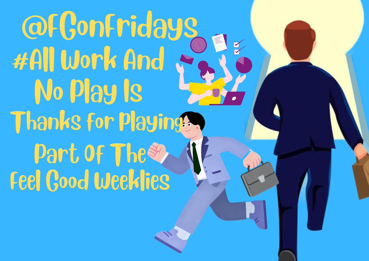 FGonFridays's tweet photo. It's 9 am ET/2 pm UK It's Time For @FGonFridays With Your Host @tweetfeelsgood !

Today @FGonFridays Wonder About  #WorkYourProperHoursDay To Brighten Your Friday!

Be Part Of Feel Good Weeklies And Join Me NOW AND PLAY:

#AllWorkAndNoPlayIs https://t.co/XBvyWXYO1T