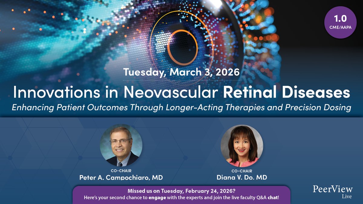 PeerView's tweet image. Join us on 3/3 at 7:00 PM EST for a second chance to participate in Innovations in Neovascular #RetinalDiseases, featuring a live faculty Q&amp;amp;A with Drs. Peter A. Campochiaro and Diana Do: bit.ly/RetinalDisease… #Ophthalmology #MedEd