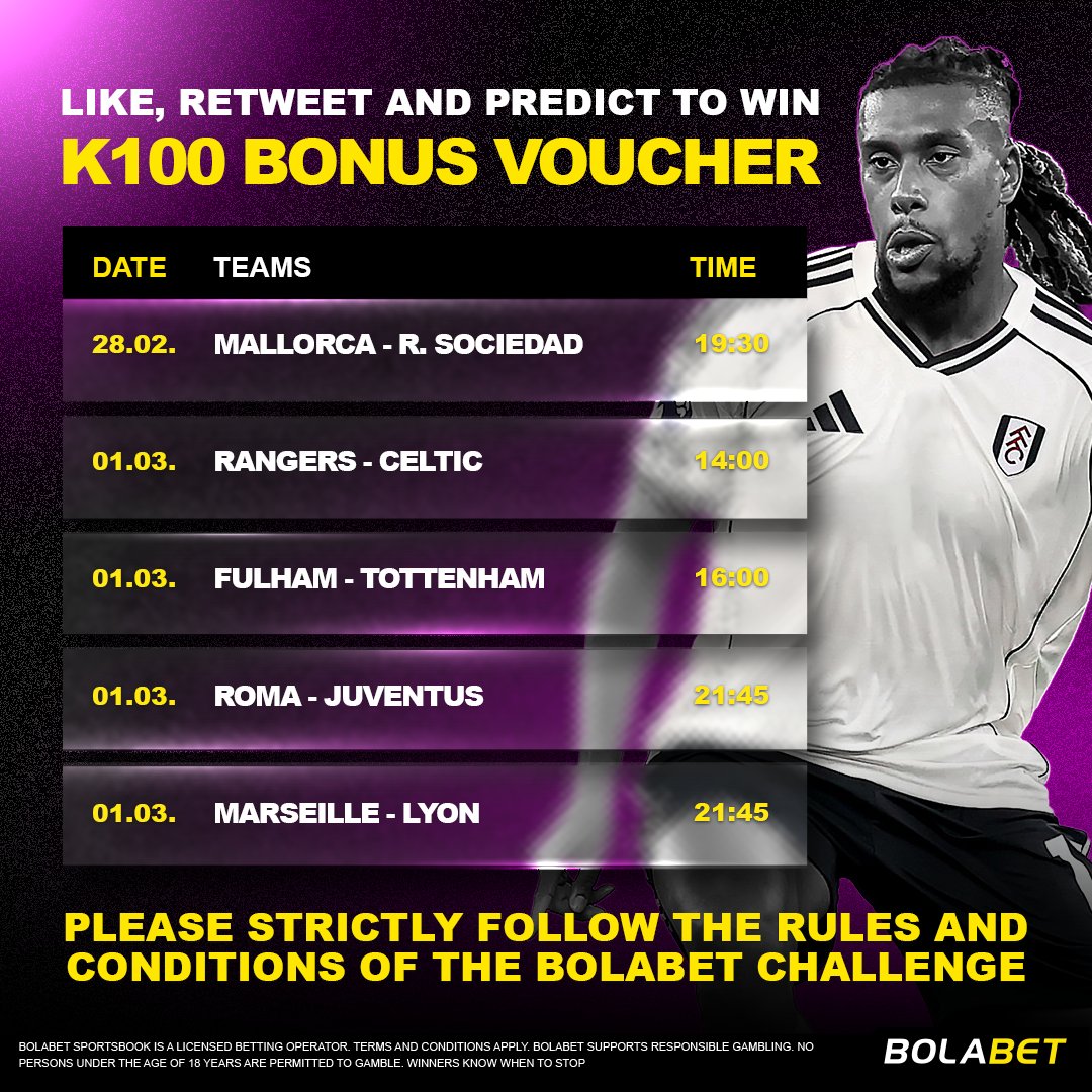 LIKE, RETWEET &amp; REPLY WITH YOUR PREDICTED OUTCOME OF 5 MATCHES AND WIN K100!

- All replies should be published before 19:30h February 28th, 2026.
- You must be over the age of 18 to participate
- bolabet.co.zm

TERMS &amp; CONDITIONS
👉🏿bit.ly/4l2CQqX👈