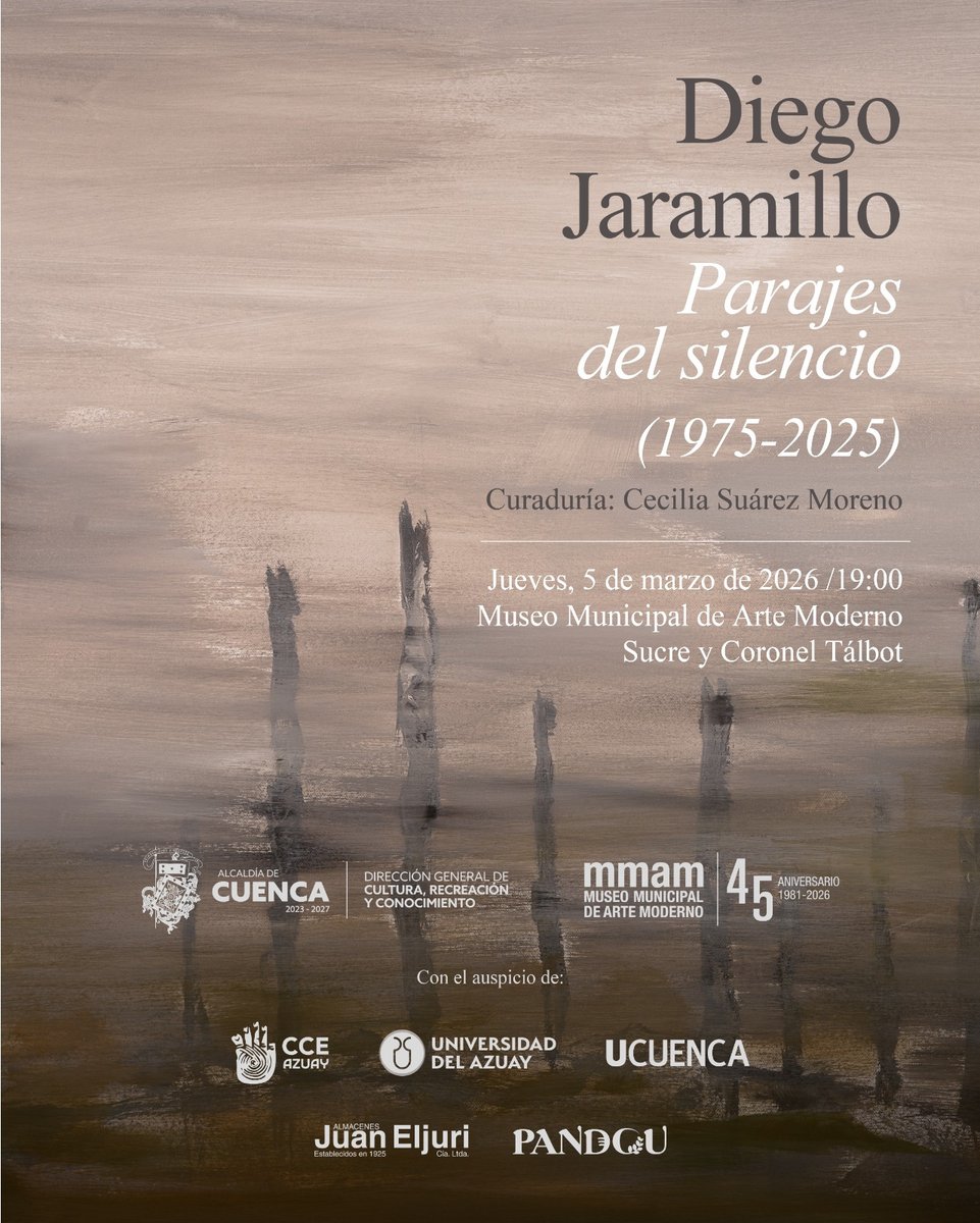 🎨El Museo Municipal de Arte Moderno (MMAM) inaugura la exposición “Parajes del Silencio (1975–2025)” del arquitecto y artista visual cuencano Diego Jaramillo Paredes.

📅La apertura será el miércoles 5 de marzo de 2026, a las 19h00, en las instalaciones del museo.

#VocesAzuayas