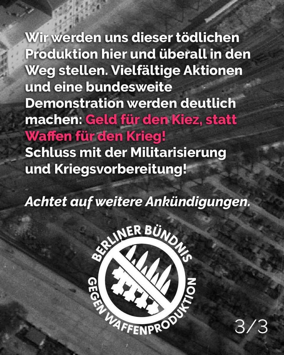 REntwaffnen's tweet photo. Aufruf zu Aktionstagen vom Berliner Bündnis gegen Waffenproduktion:
📅 10./11. Juli 2026
Im Frühsommer soll bei Rheinmetall in Berlin-Wedding die Waffenproduktion starten.
Schluss mit der Militarisierung und Kriegsvorbereitung! 🚫✋
#b1007 #b1107 #RheinmetallEntwaffnen https://t.co/XHDNGerC4H