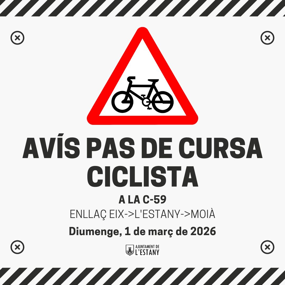 AjEstany's tweet photo. 🚴 AVÍS PAS DE CURSA CICLISTA PER L'ESTANY
🗓️ Diumenge, 1 de març
⏰ Entre les 11 h i les 11.30 h (hora de pas aproximat)
📍 Afectació: carretera C-59, des de l'enllaç de l'Eix, passant pel nucli de l'Estany i en direcció Moià

➕INFORMACIÓ
https://t.co/If3Flhopn1 https://t.co/9yqH00lpGH