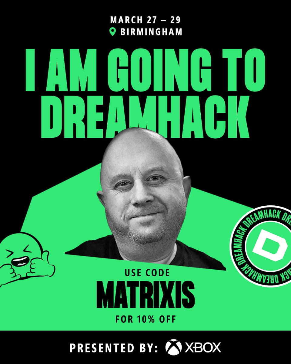 It's only 1 month to go till Dreamhack.
Looking forward to seeing everyone there.

If you haven't already got your ticket don't forget to use code MATRIXIS for 10% off #ad