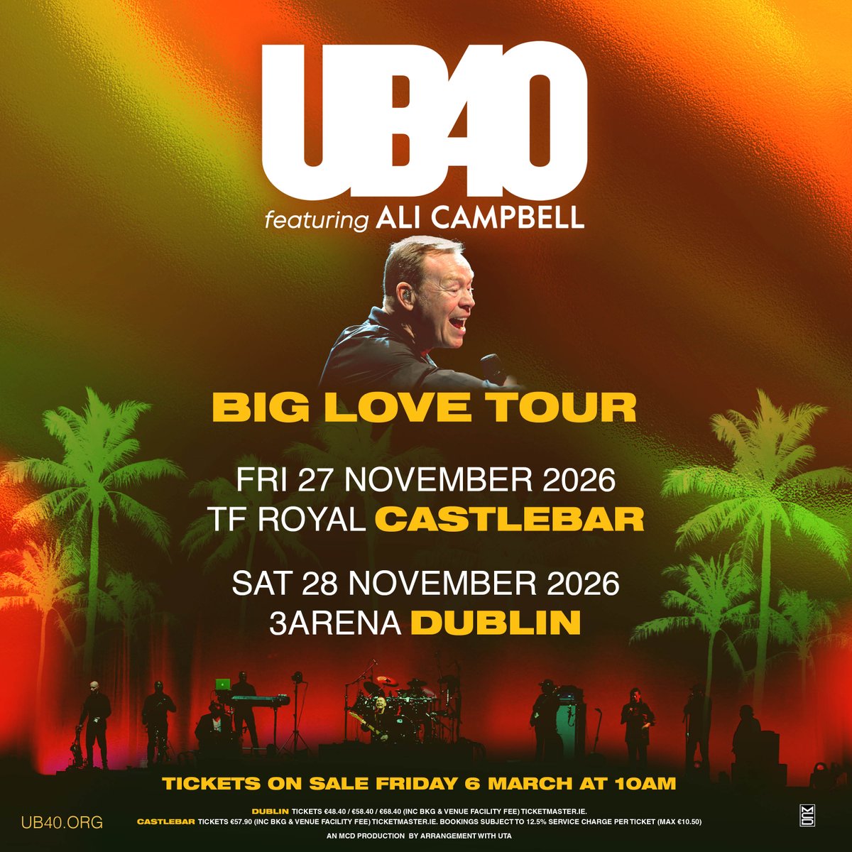 3ArenaDublin's tweet image. 📢 British reggae icons UB40 featuring Ali Campbell bring their Big Love Tour to #3Arena on Saturday, 28 November 2026.

🎫 Three+ Presale - Wednesday, 04 March at 10am 
🎟️ General sale - Friday, 06 March at 10am