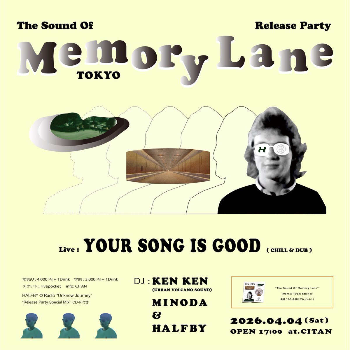 secondroyal's tweet photo. 【 HALFBY 】

『The Sound Of Memory Lane』リリースパーティ東京編開催決定🏝

2026年4月4日(土)
会場：東日本橋CITAN
開演：17:00

LIVE：
YOUR SONG IS GOOD (CHILL &amp; DUB)

DJ：
HALFBY
KEN KEN (URBAN VOLCANO SOUNDS)
MINODA

前売4000円 学割3000円 ※特典有
🎫https://t.co/hybllrDFJ0 https://t.co/u71VNFprwr