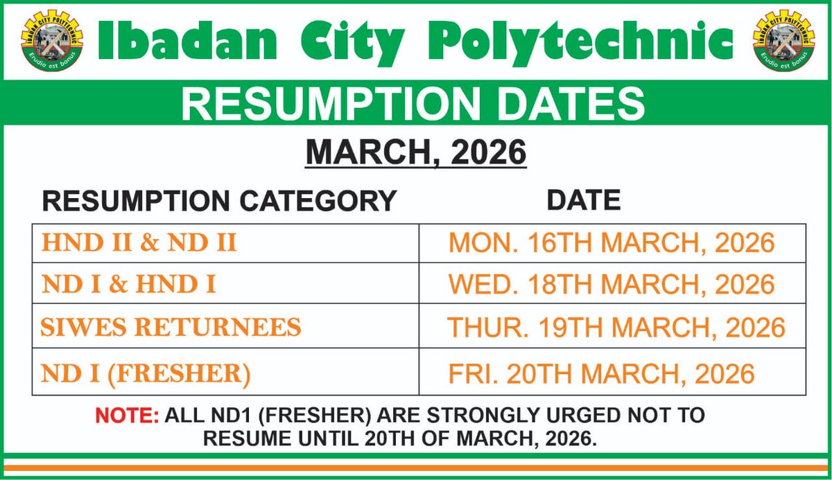 ibadancitypoly's tweet photo. OFFICIAL RESUMPTION – MARCH 2026

HND II &amp; ND II – Mon. 16 March
ND I &amp; HND I – Wed. 18 March
SIWES Returnees – Thur. 19 March
ND I (Freshers) – Fri. 20 March

ND I (Freshers) must not resume before 20 March 2026.

All students must comply.

#IbadanCityPolytechnic #Resumption2026 https://t.co/mulErqXrZh