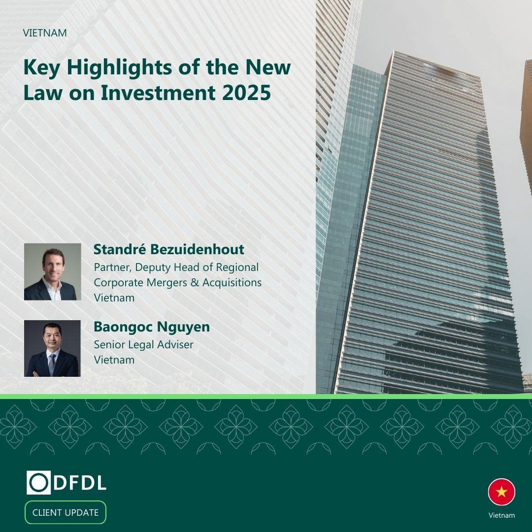 Vietnam I Key Highlights of the New Law on Investment 2025: dfdl.com/insights/legal…

#DFDL #Vietnam #LawOnInvestment #RegistrationCertificate #ForeignInvestors