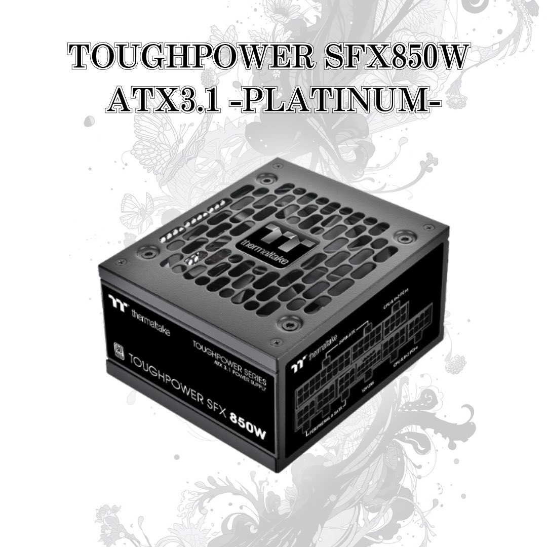 TOUGHPOWER SFX/850W ATX3.1 -PLATINUM ATX 3.1に準拠、PCI Express