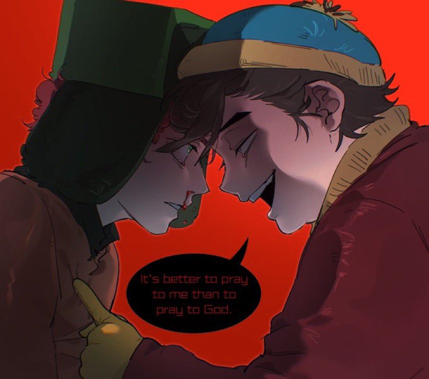 "I really need a fanfic where Kyle is very obsessed with Cartman and Cartman takes advantage of it and manipulates him, it might be toxic, something like this picture"