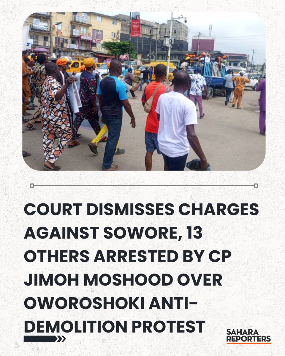 BREAKING: Lagos Court Dismisses Charges Against Sowore, 13 Others Arrested By CP Jimoh Moshood Over Oworoshoki Anti-Demolition Protest | Sahara Reporters bit.ly/4cLWpla