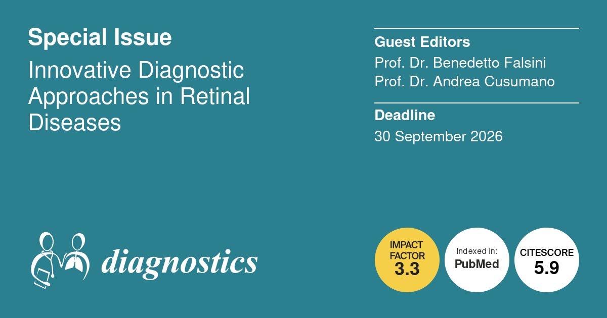 diagnostic_mdpi's tweet image. 👁️✨ Advancing precision in retinal disease detection.

Innovative diagnostic approaches are reshaping ophthalmic care.

👨‍⚕️ Guest Editors: Dr. Benedetto Falsini &amp;amp; Prof. Dr. Andrea Cusumano
⏳ Deadline: 30 Sept 2026
🔗 mdpi.com/journal/diagno…
#RetinalDiseases #Ophthalmology