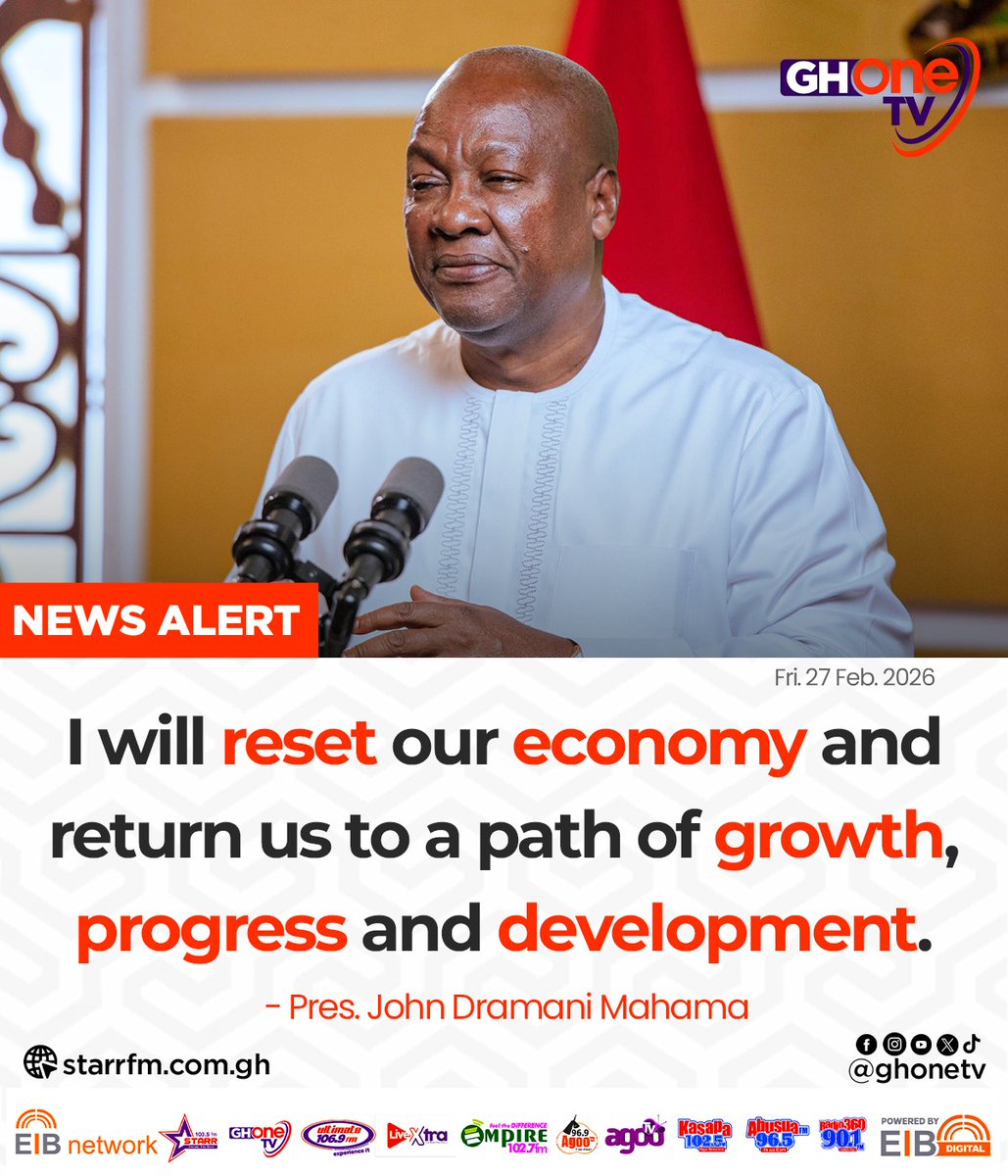 I will reset Ghana's economy and return us to a path of growth, progress and development... - Pres. Mahama

#GHOneNews #EIBNetwork 
#GHOneTV #NewsAlert