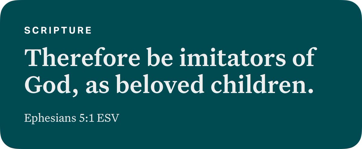 Ephesians 5:1 ESV bible.com/bible/59/eph.5…