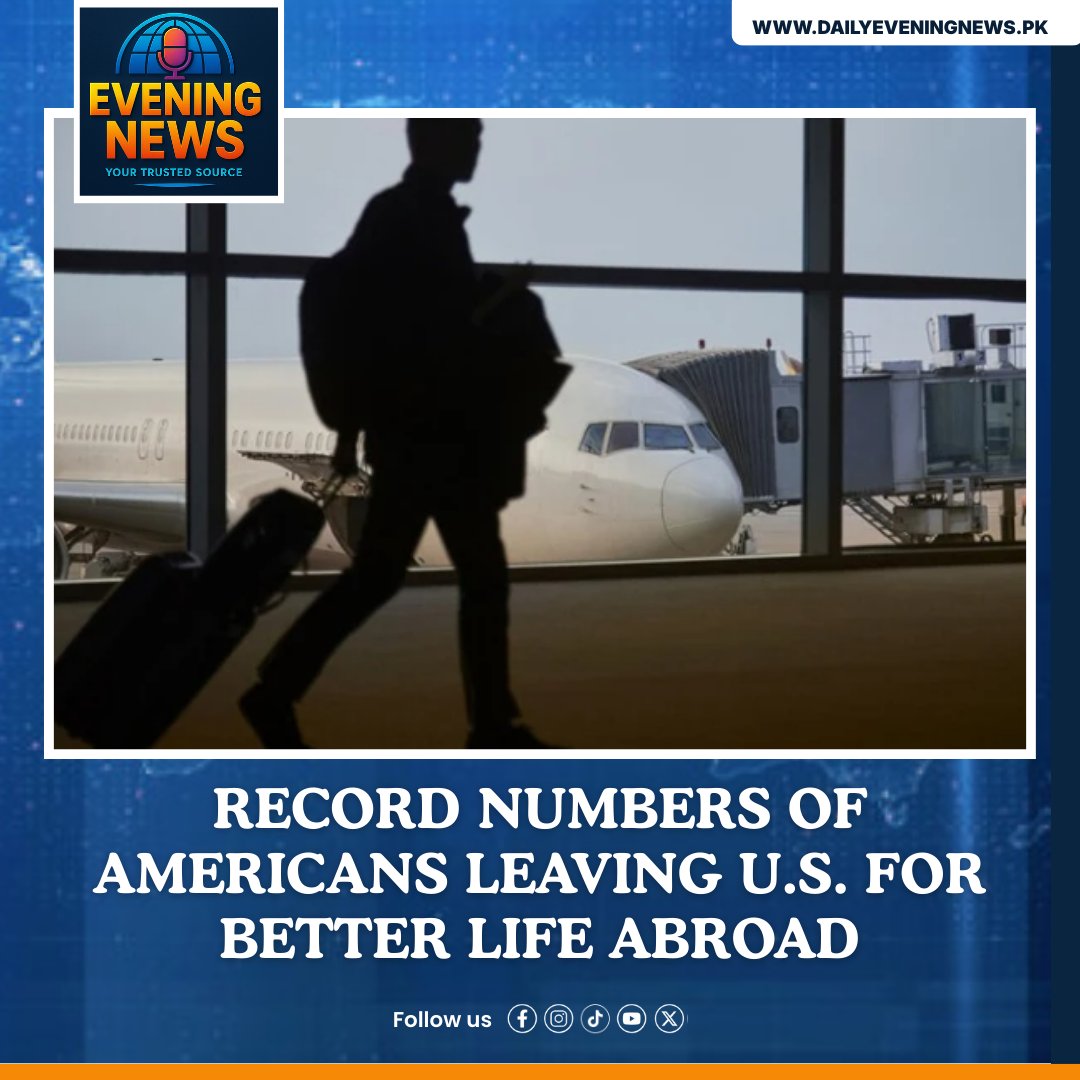 d_evening_news's tweet image. Breaking: Americans leaving U.S. in record numbers amid inflation &amp;amp; political tensions. Europe, Asia &amp;amp; Latin America attract thousands in 2025.

dailyeveningnews.pk/record-numbers…

#USMigration #AmericansAbroad #ExpatLife #DailyEveningNews