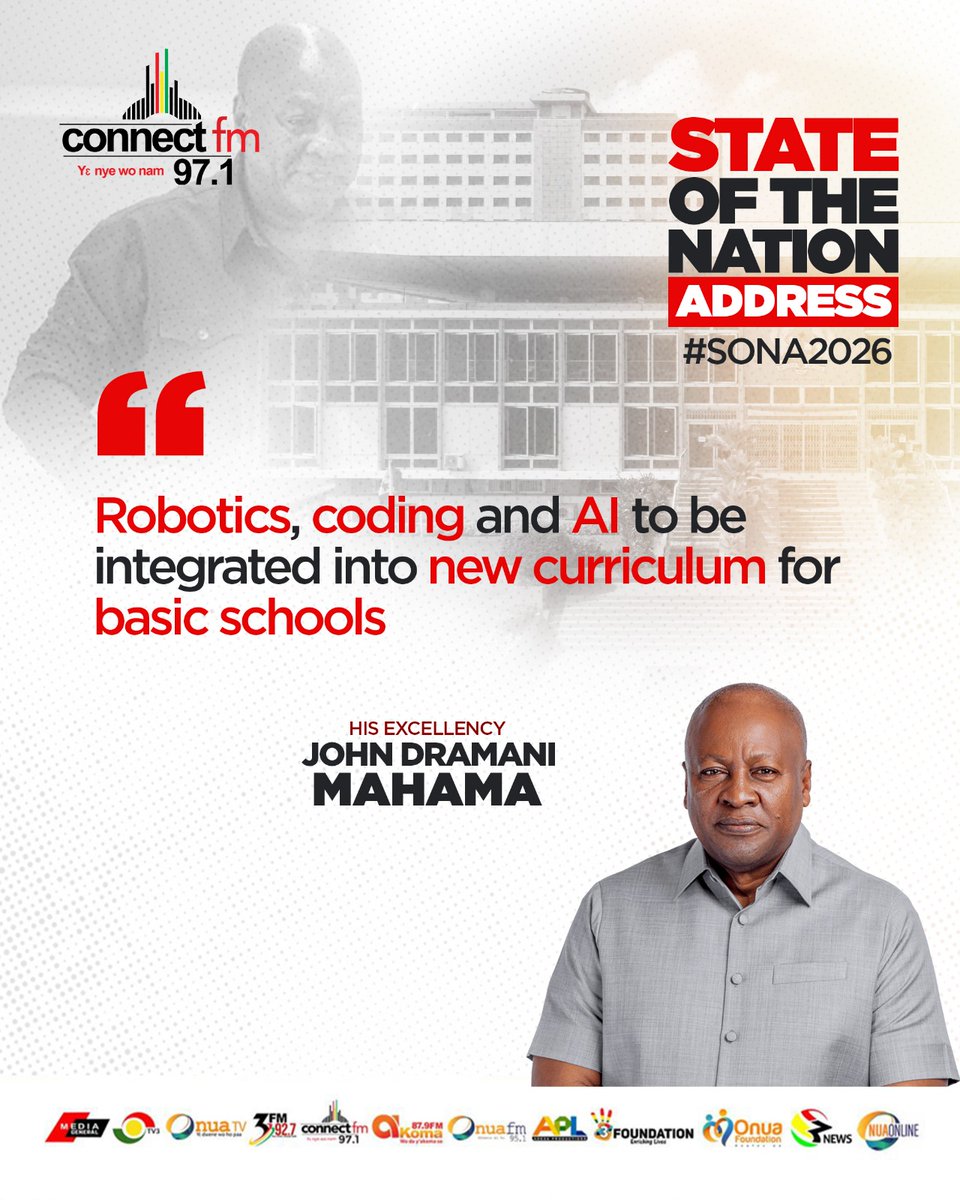 Connect971fm's tweet photo. #SONA2026: “Robotics, coding, and AI to be integrated into new curriculum for basic schools.” - President John Mahama
#ConnectFM https://t.co/5z8mak6f72