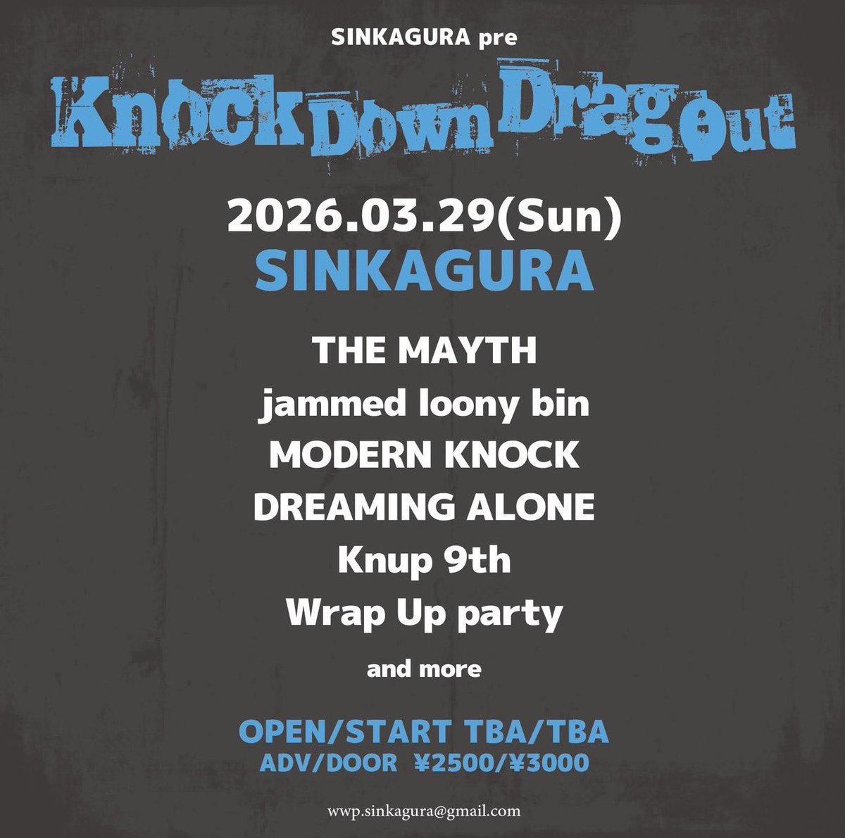 【次回ライブ🔻】
3.29(Sun)@大阪心斎橋新神楽
Knock Down Drag Out

w/
THE MAYTH
jammed loony bin
DREAMING ALONE
Knup 9th
Wrap Up Party
and more

来月末っ！お久しぶり対バンにはじめましても☺️遊びに来てください！

🎫チケット予約受付開始！