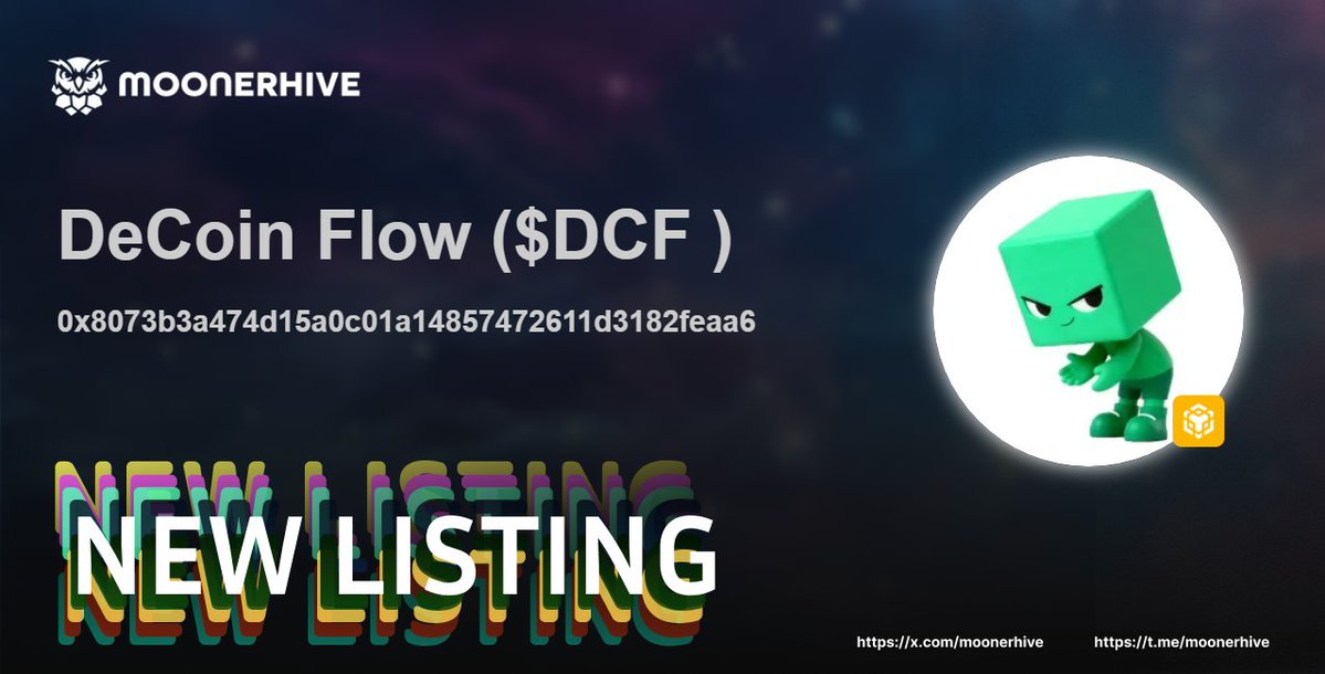 🚀 New Token Alert on MoonerHive! 🚀

DeCoin Flow ( $DCF  )

0x8073b3a474d15a0c01a14857472611d3182feaa6

Explore now and join the community! 🌕
🌟 #Crypto #memecoins #Memes #NewToken #MoonerHive 

Explore more: moonerhive.com/token/0x8073b3…