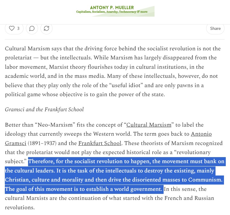 PinkCerberus's tweet image. Cultural #Marxism 

"It is the task of the #intellectuals to destroy the existing, mainly Christian, culture and morality and then drive the disoriented masses to #Communism. 

The goal .. is to establish a world government."

- Antony P. #Mueller
antonypmueller.substack.com/p/the-west-in-…
