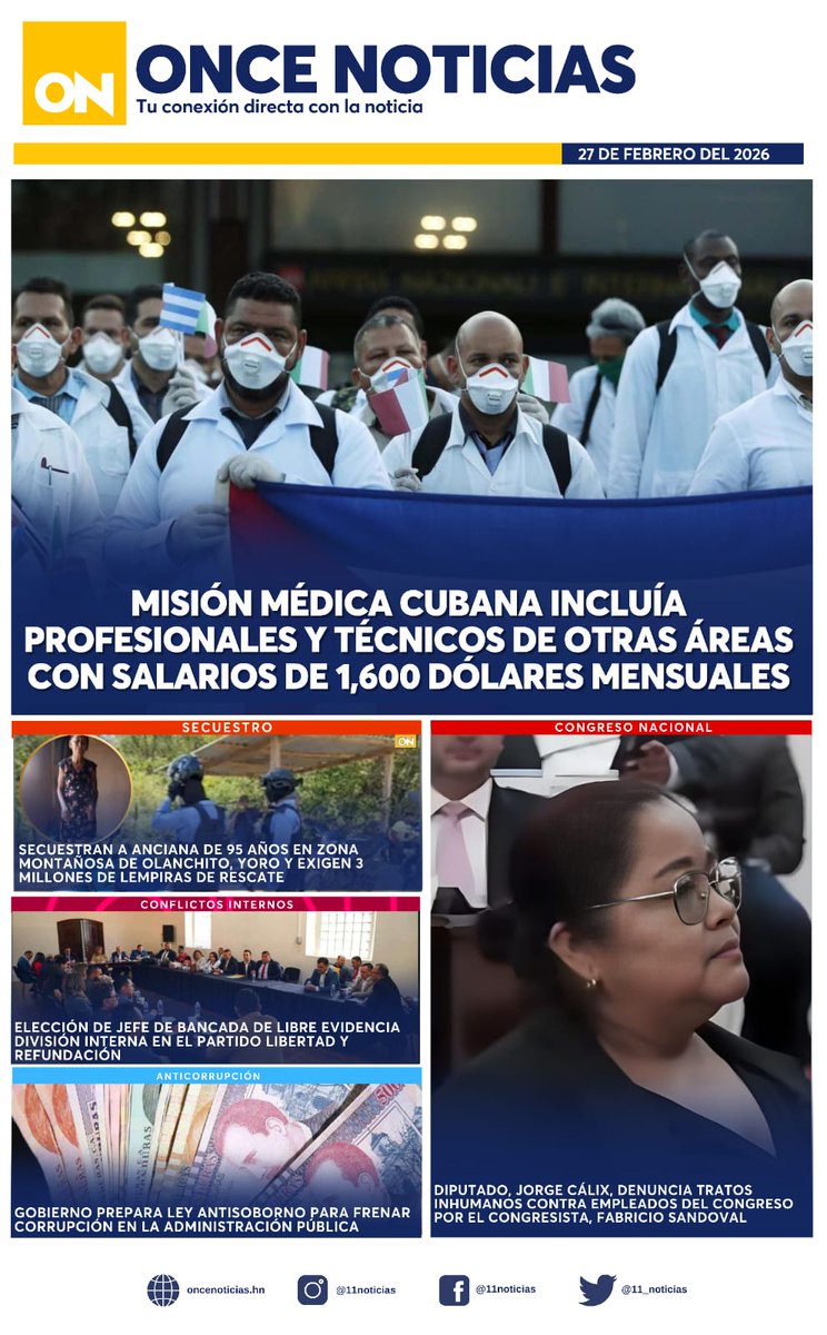 canal11hn's tweet image. Buenos días lectores☀️ | 🟡 PORTADA de Once Noticias correspondiente al 27 de febrero de 2026.

No olvides visitar 👉🏼 oncenoticias.hn

#Cubanos #Libre #CongresoNacional