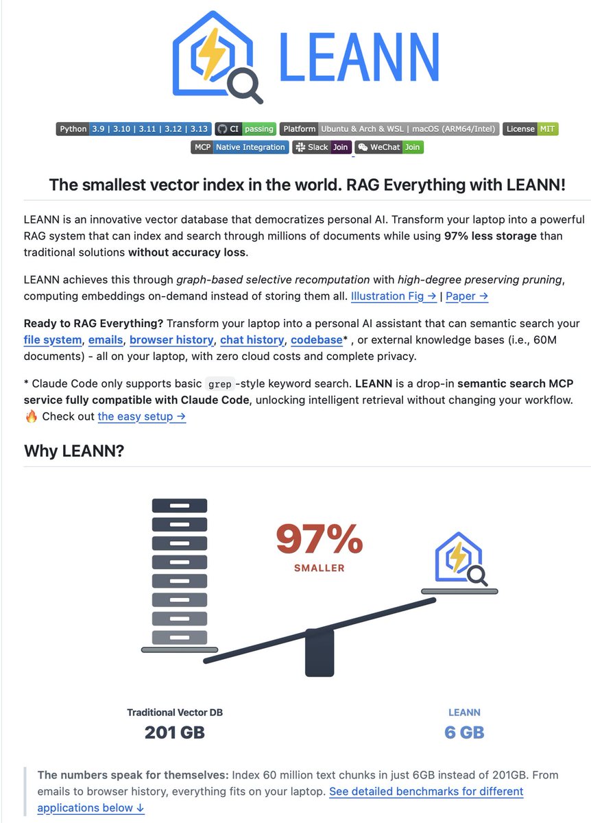 Sumanth_077's tweet photo. Turn your laptop into a powerful RAG system!

LEANN can index and search through millions of documents while using 97% less storage than traditional solutions without accuracy loss.

LEANN achieves this through graph-based selective recomputation with high-degree preserving pruning, computing embeddings on-demand instead of storing them all.

Key Features:

🔒 Privacy: Everything stays on your laptop with no cloud and no hidden terms.
🪶 Lightweight: Smart graph pruning and CSR format cut down both storage and memory usage.
📦 Portable: Move your knowledge base across devices or share it with others at minimal cost.
📈 Scalable: Handles messy personal data and agent-generated memory that often crash traditional vector DBs.
✨ Accurate: Provides the same search quality as heavyweight solutions while using 97% less storage.

It's 100% Open Source

Link to the Github Repo in the comments!