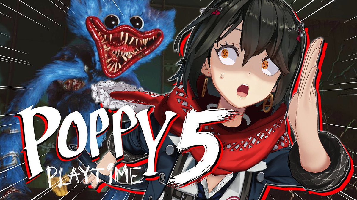 0時 Poppy Playtime: Chapter5  - 楽しみにしてた新作ポピープレイタイムチャプター5を実況する！　youtube.com/live/H3xYbWyV6…