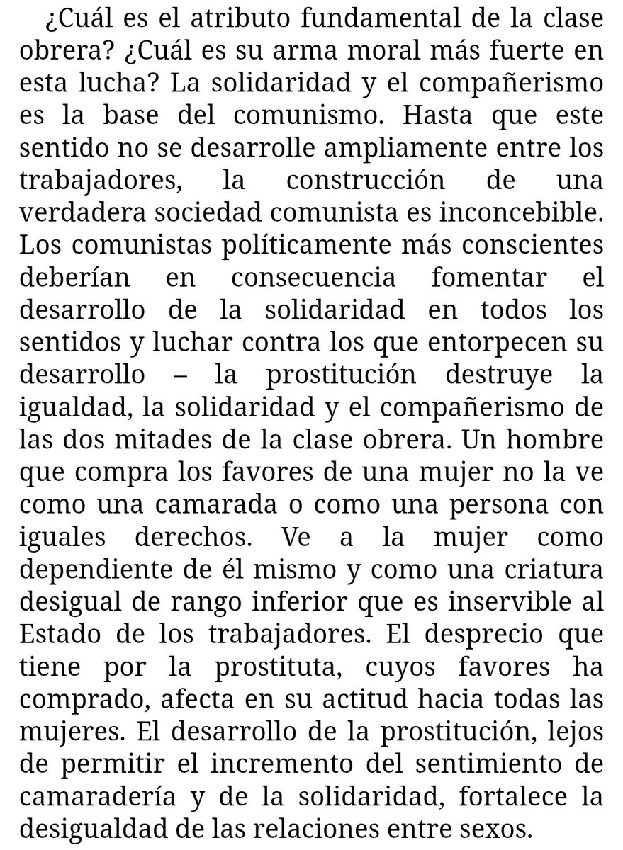 ProletariaClase's tweet photo. "Un hombre que compra los favores de una mujer no la ve como una camarada o como una persona con iguales derechos. Ve a la mujer como dependiente de él mismo y como una criatura desigual de rango inferior (...)."

📚 Alexandra Kollontai
🔗https://t.co/Mx0X603IHr https://t.co/ALfd9udCXQ