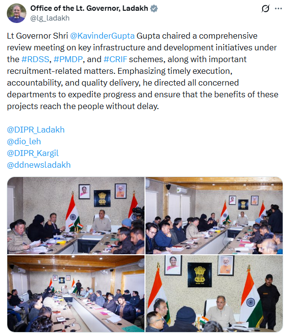 PTI_News's tweet photo. Office of the Lt. Governor, Ladakh (@lg_ladakh) posts, "Lt Governor Shri @KavinderGupta Gupta chaired a comprehensive review meeting on key infrastructure and development initiatives under the #RDSS, #PMDP, and #CRIF schemes, along with important recruitment-related matters. Emphasizing timely execution, accountability, and quality delivery, he directed all concerned departments to expedite progress and ensure that the benefits of these projects reach the people without delay."