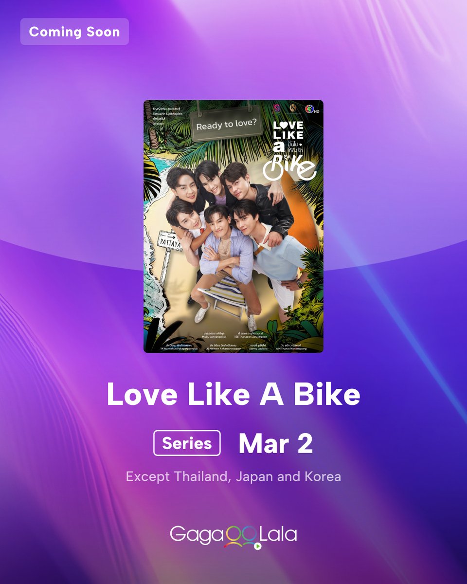 gagaoolala's tweet photo. っ◔◡◔)っ 𝘾𝙤𝙢𝙞𝙣𝙜 𝙨𝙤𝙤𝙣

🌈 Title: #LoveLikeABike🚲

⭐ Starring:
@masu_msss
@Tee_Jaruji
@ta_nannakun
@usnttr
@Danny_lcn
Win Thanat

🗓️ Int. Premiere: March 2, 2026
⏰ MON 11:30PM GMT+8

🌎Worldwide except Thailand, Japan, and Korea

#ปั่นไปให้ถึงรัก @LoveLike35255 https://t.co/ix2FLiTmE5
