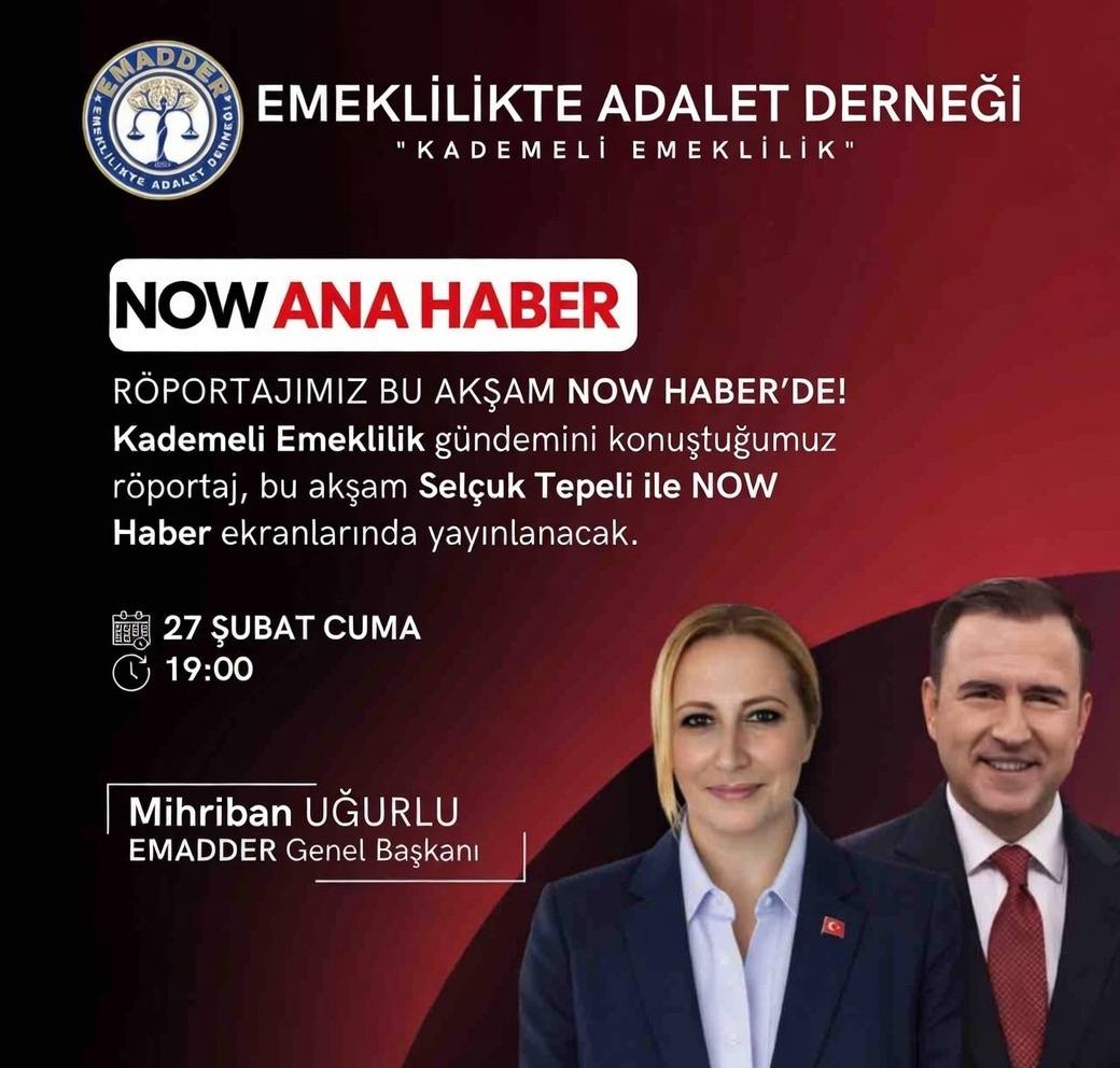 🟥 EMADDER - GENEL BAŞKANIMIZ MİHRİBAN UĞURLU NOW ANA HABER’DE

<a href="/nowhaber/">NOW HABER</a>
<a href="/selcukktepeli/">Selçuk Tepeli</a>
<a href="/mihribanugurluu/">Mihriban UĞURLU ⚖️</a>

📅 27 Şubat Cuma
⏰ 19.00
📍 Now TV Ana Haber 

Emeklilikte Adalet Derneği Genel Başkanımız Sayın Mihriban Uğurlu ile gerçekleştirilen kademeli emeklilik konulu röportaj, bu