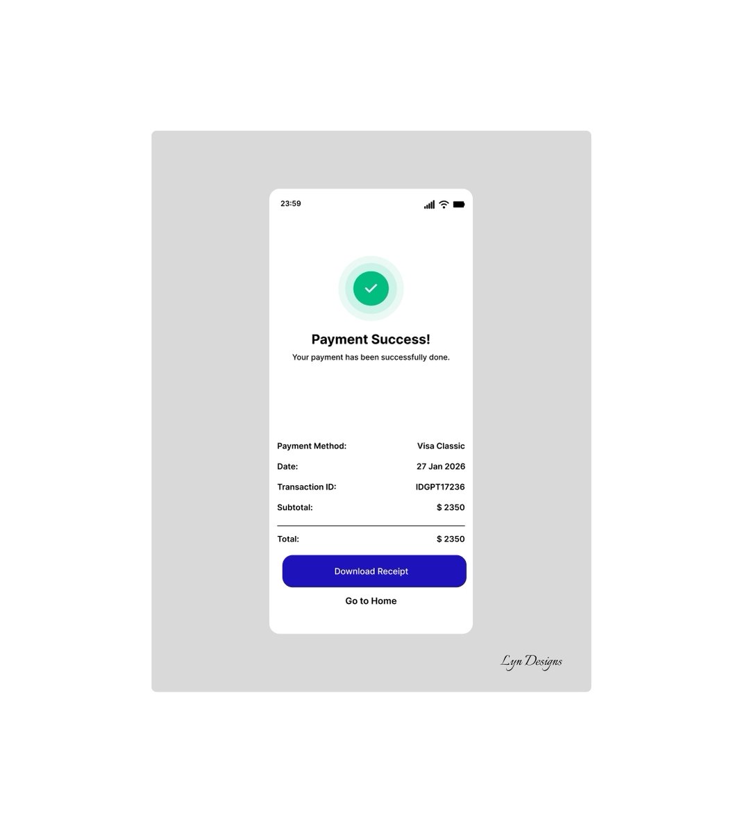 EvelynOlal17356's tweet photo. Tgif π©βπ»β¨
Designed a clean payment success screen confirming the transaction and guiding users to the next step.
#uiuxdesign #figma #productdesign #designjourney #opentowork #lyndesigns #CareerGrowth #Internship #GraduateTrainee #JobSearch #EntrylevelOppportunities #tgif https://t.co/6CrjjXGUHJ