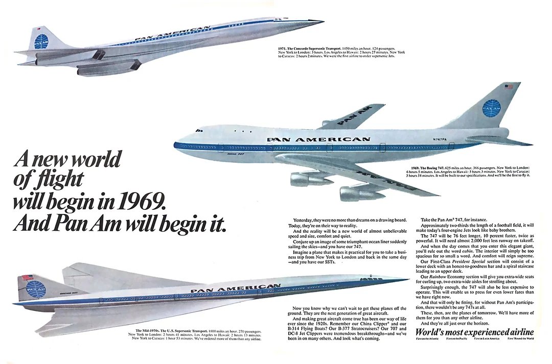 "A new world of flight will begin in 1969. And Pan Am will begin it."