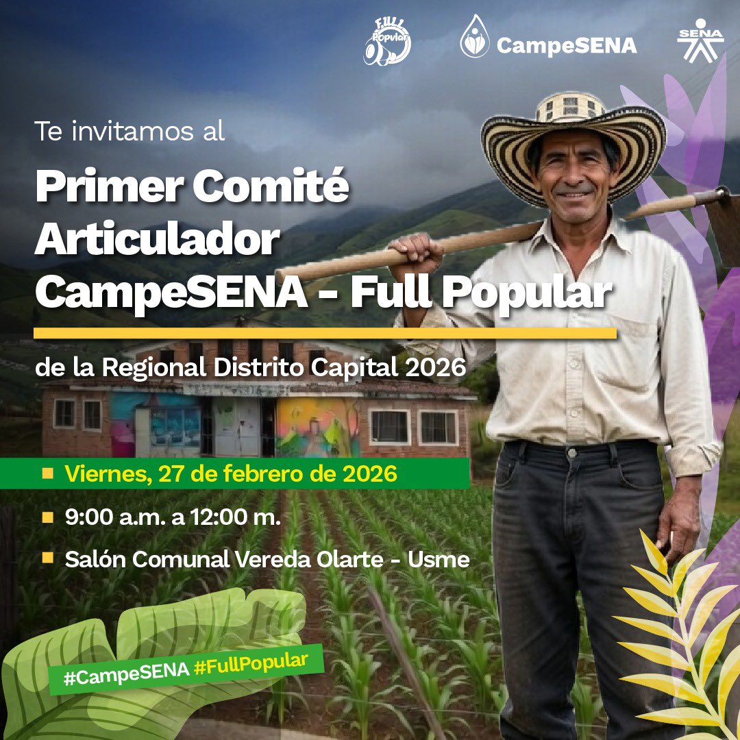 SENABogotaDC's tweet photo. Hoy💚 🌱🤝 Participa en el Primer Comité Articulador CampeSENA – Full Popular 2026. Un espacio para articular acciones, fortalecer la economía campesina y acercar la oferta del SENA al territorio. 📍Usme 🗓 27 de febrero ⏰ 9:00 a.m. #CampeSENA #FullPopular https://t.co/biHzFrnn13