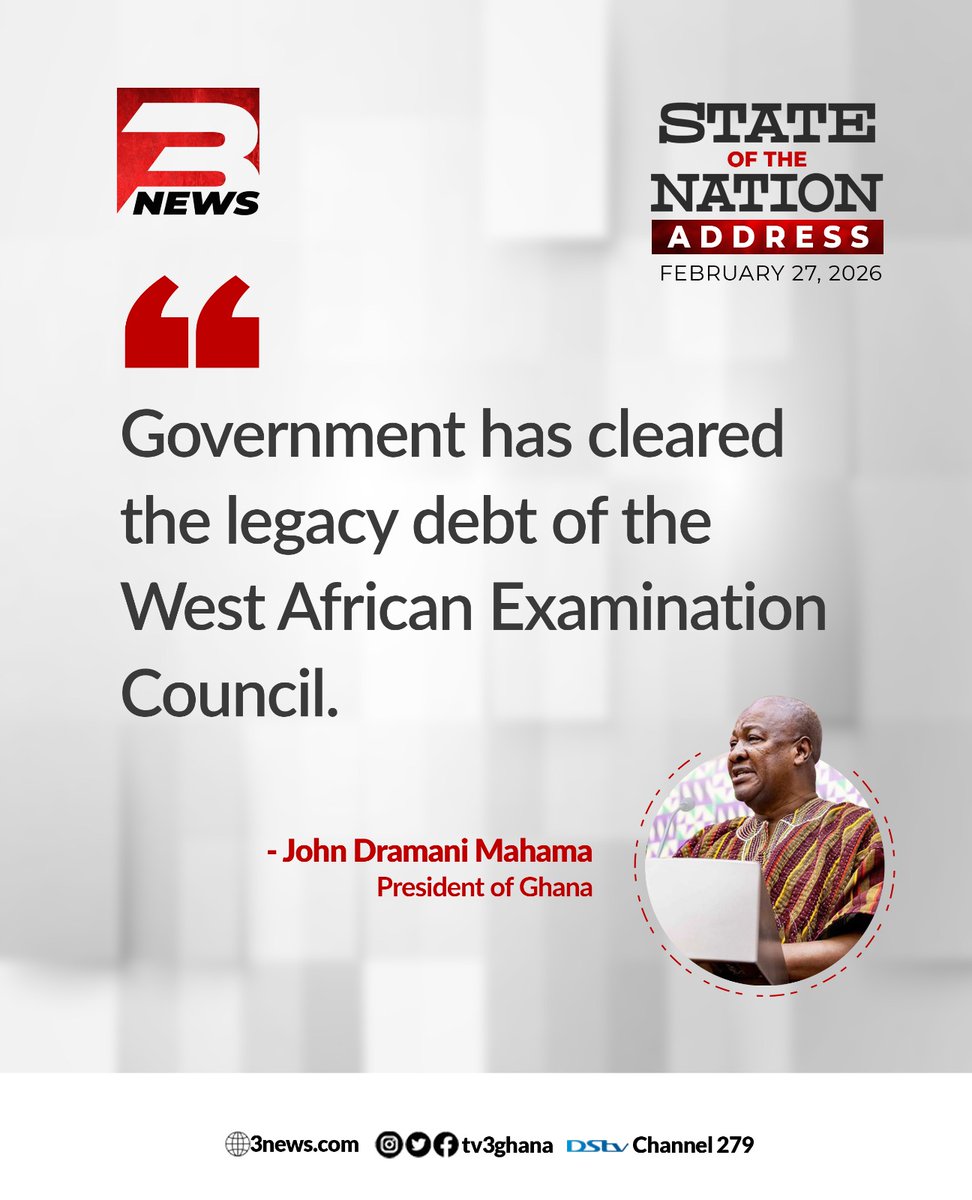 "Government has cleared the legacy debt of the West African Examination Council." - John Dramani Mahama, President of Ghana.

#3NewsGH #TV3GH