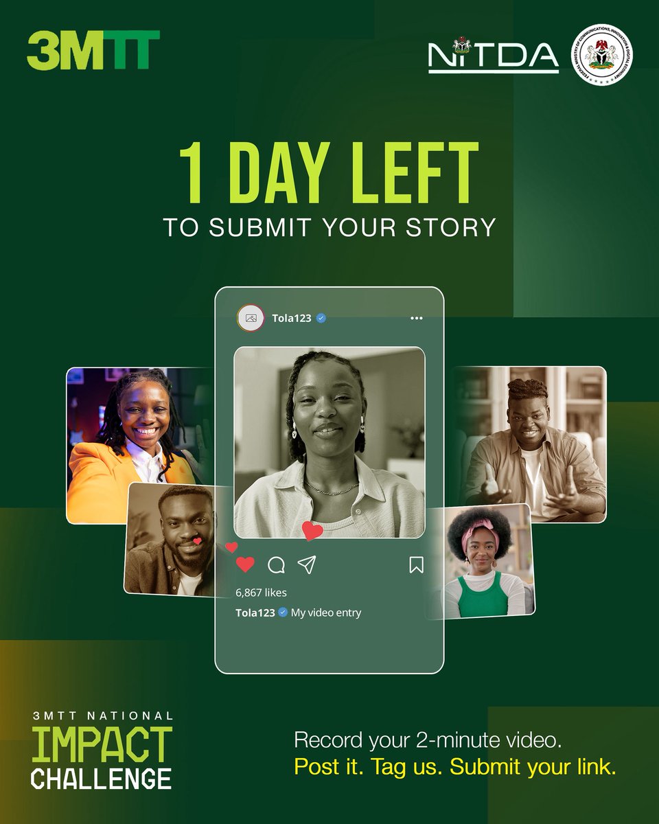 3MTTNigeria's tweet photo. ⏳ 1 day left‼️

If you’ve been meaning to submit your story for the 3MTT National Impact Challenge, this is your sign.

Record your 2-minute video.
✅ Post it.
✅ Tag us.
✅ Submit your link.

Tomorrow is the deadline. Don’t miss it.

#3MTT #NationalImpactChallenge https://t.co/f47KqBnzs2