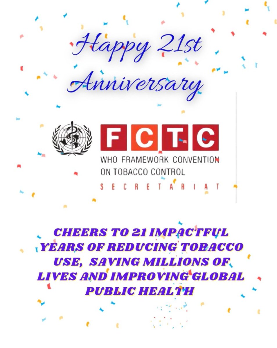 SDWconsultingCo's tweet photo. Since it's entry into force, the WHO FCTC has been instrumental in reducing tobacco use worldwide, increasing smoke-free environments, improving awareness of tobacco's dangers, supporting
 tobacco control policies &amp;saving millions of lives . Happy 21st anniversary @FCTCofficial https://t.co/CMolXjI987
