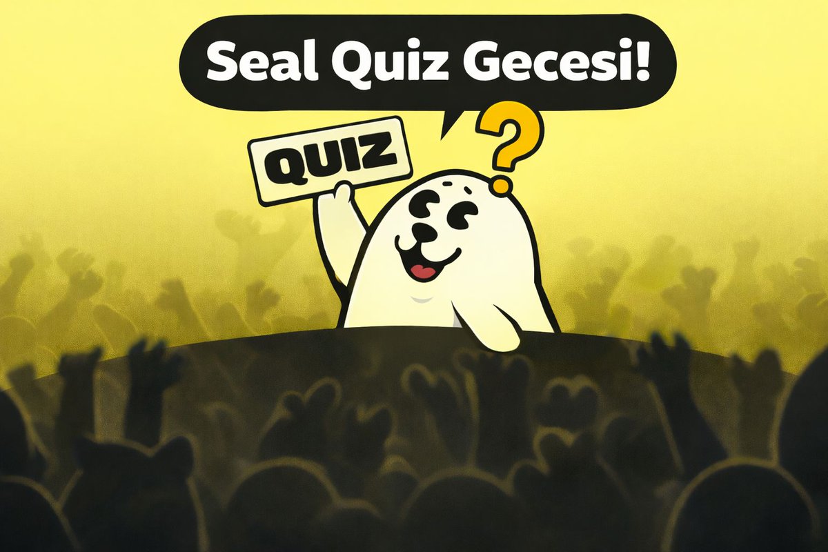 Seal Quiz Gecesi başladı! 🦭

Bilgine güveniyorsan hemen katıl. Soruları doğru yanıtla ve ödül kazanma şansı yakala.

Kazanmak için bu gönderiyi: 
    1. Beğen  
    2. RT yap 
    3. Quizi çöz 

🏆 Kazanan 3 kişi toplamda 150 USDC ödülün sahibi olacak!

🔗 Quiz linki: