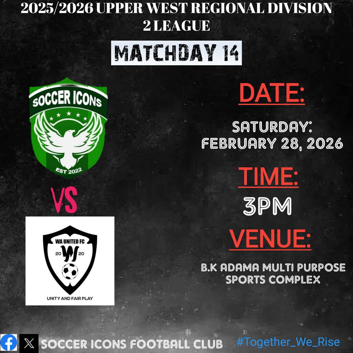 🚨 Up Next!!! We Welcome Wa United Football Club At The B.K Adama Multi Purpose Sports Complex On Saturday.

#Together_We_Rise