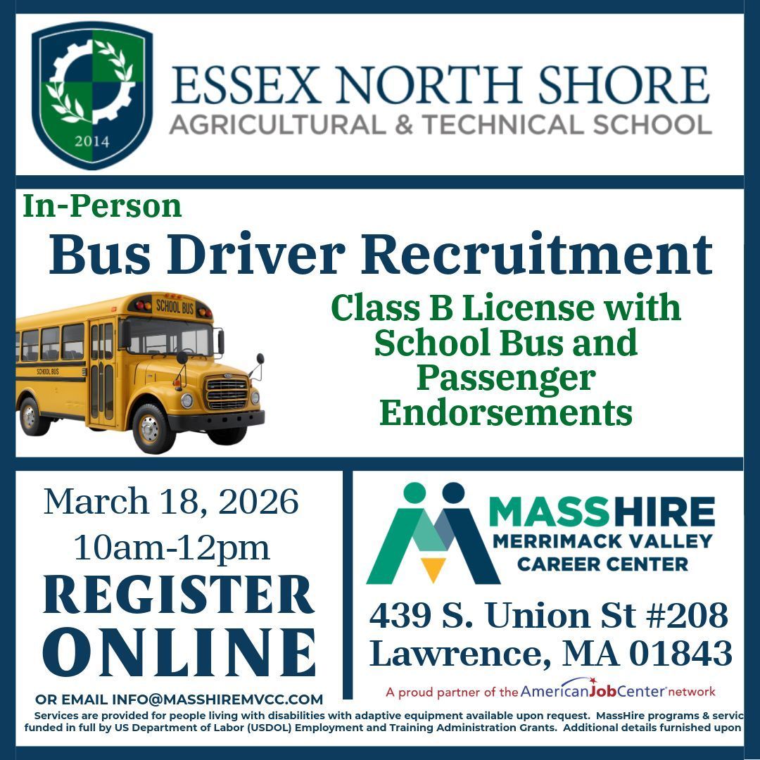 Do you have a Class B License with School Bus and Passenger Endorsements??  Essex North Shore Agricultural &amp; Technical School is looking for Bus Drivers!  Bring your resume and be ready to talk about this great opportunity!  Register online: forms.office.com/r/1P780qwGV8
