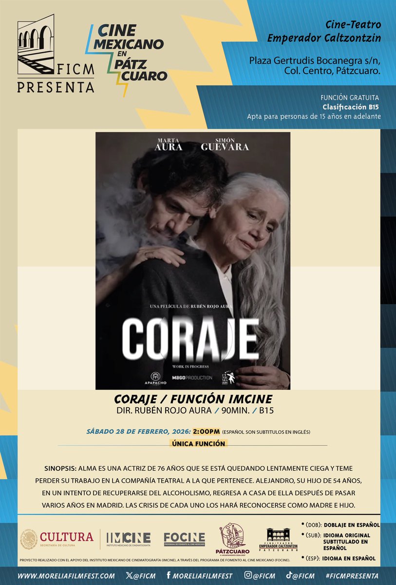 FICM Presenta: Cine mexicano en Pátzcuaro 
Coraje de Rubén Rojo, en el Teatro Emperador Caltzontzin ¡Entrada gratuita!.

Función realizada por el Festival Internacional de Cine de Morelia gracias al apoyo de IMCINE y FOCINE. En colaboración con Dirección de Cultura Pátzcuaro.