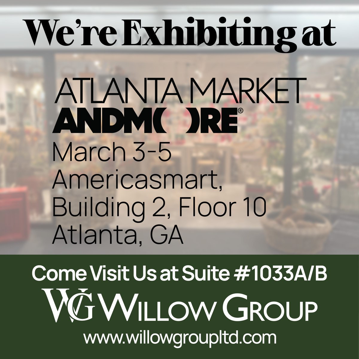 Explore What’s New at Atlanta Market.
Join Willow Group at #AtlantaMarket and discover collections designed for retail merchandising, seasonal planning &amp; everyday display.
Visit us at Suite 1033A/B to connect with our team and see the latest arrivals.

#WillowGroup