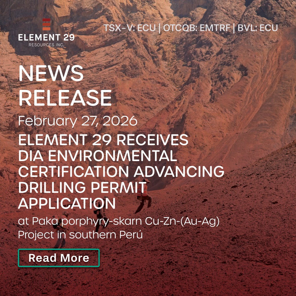 Element 29 Receives DIA Environmental Certification Advancing Drilling Permit Application at Paka Porphyry-Skarn Cu-Zn-(Au-Ag) Project in Perú

Richard Osmond, President and CEO of Element 29, commented, “Receiving the DIA environmental certification at Paka represents a major