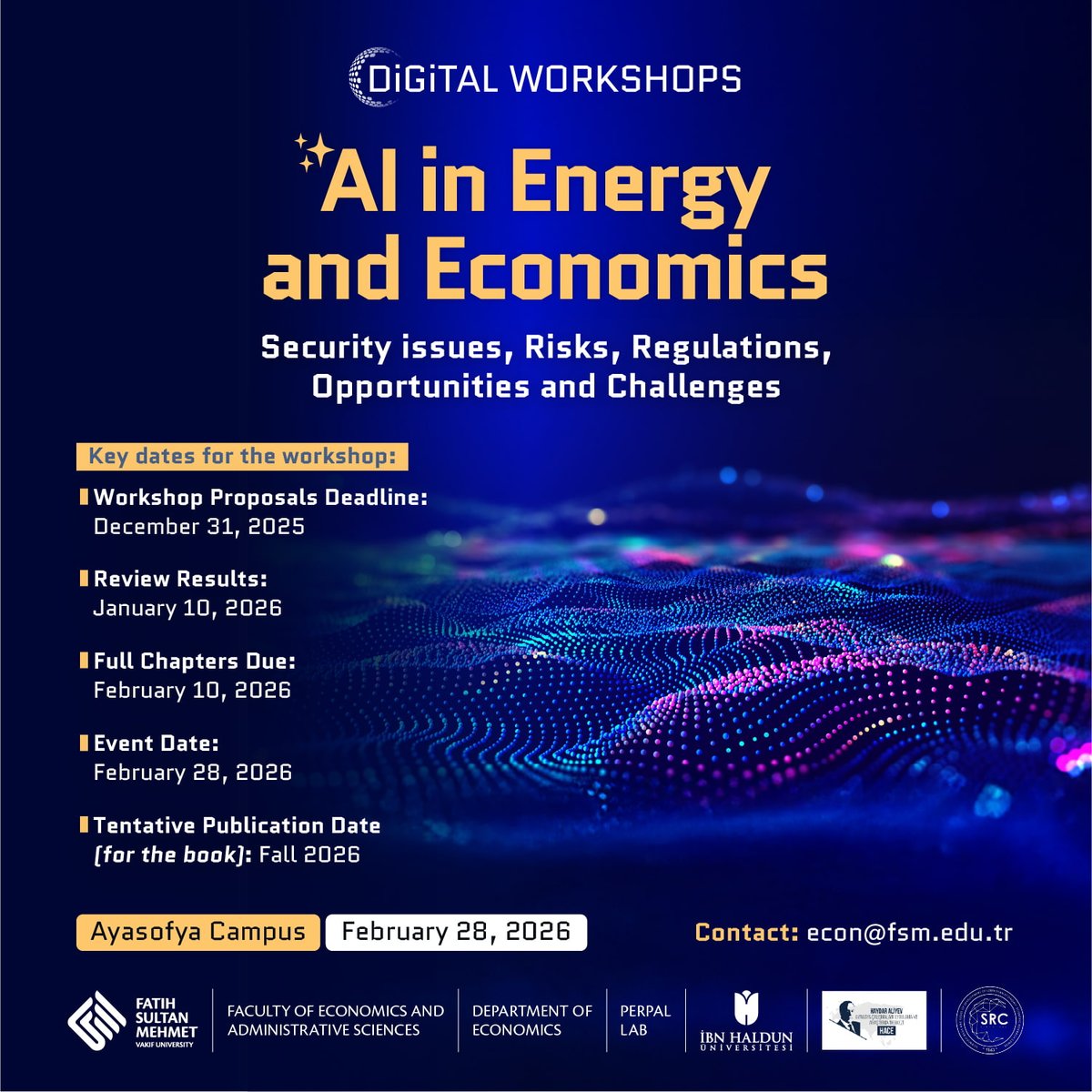 bilalbagis's tweet photo. Yarın bekleriz! /
Join us tomorrow!
@ AI in Energy and Economics workshop
Contributions from 6 different countries, 16 papers, 30 institutions and 40 presenter & discussants.
@AyasofyaCampus, Istanbul
#FSMecon #FEAS #FSMVU
#AI #Finance #Economics #BigData
#DigitalTransformation #DigitalCurrencies