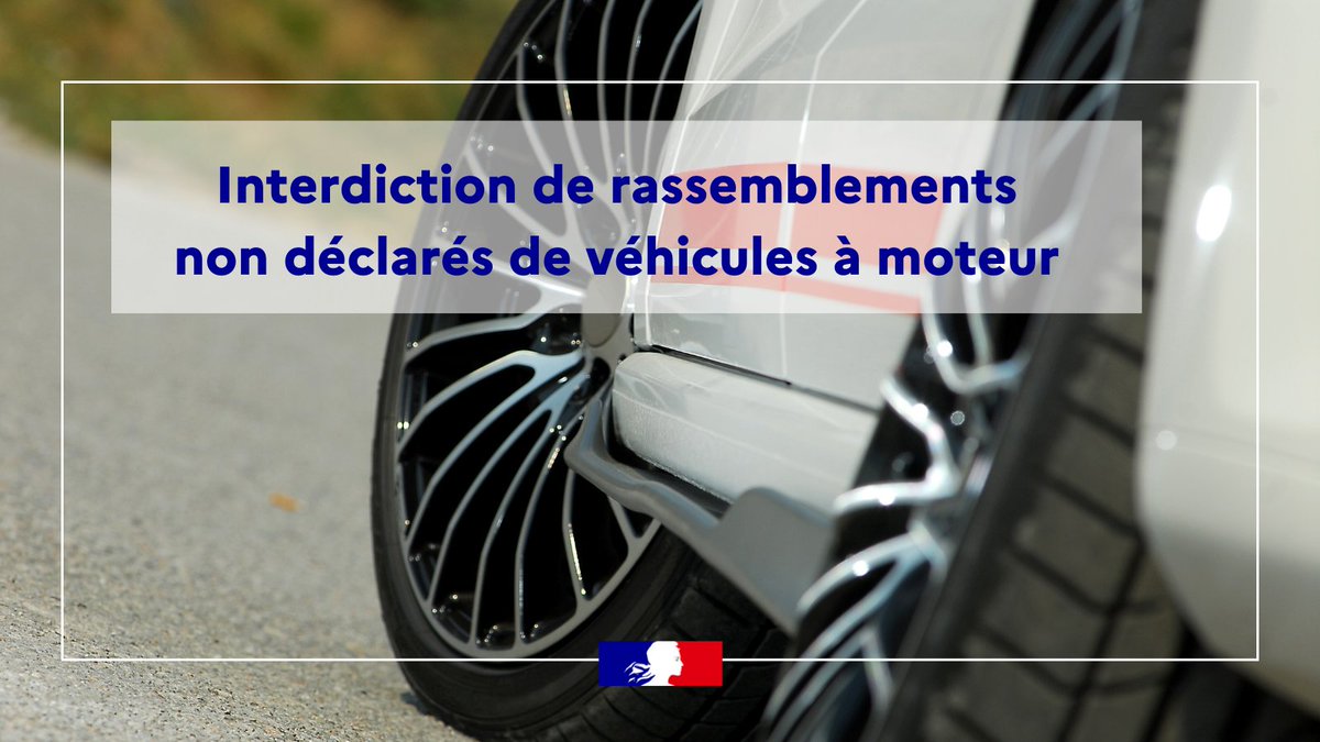 Image de Préfet de l'Eure - #SécuritéDuQuotidien |❌​Le préfet interdit les rassemblements non déclarés de véhicules à moteur, gé