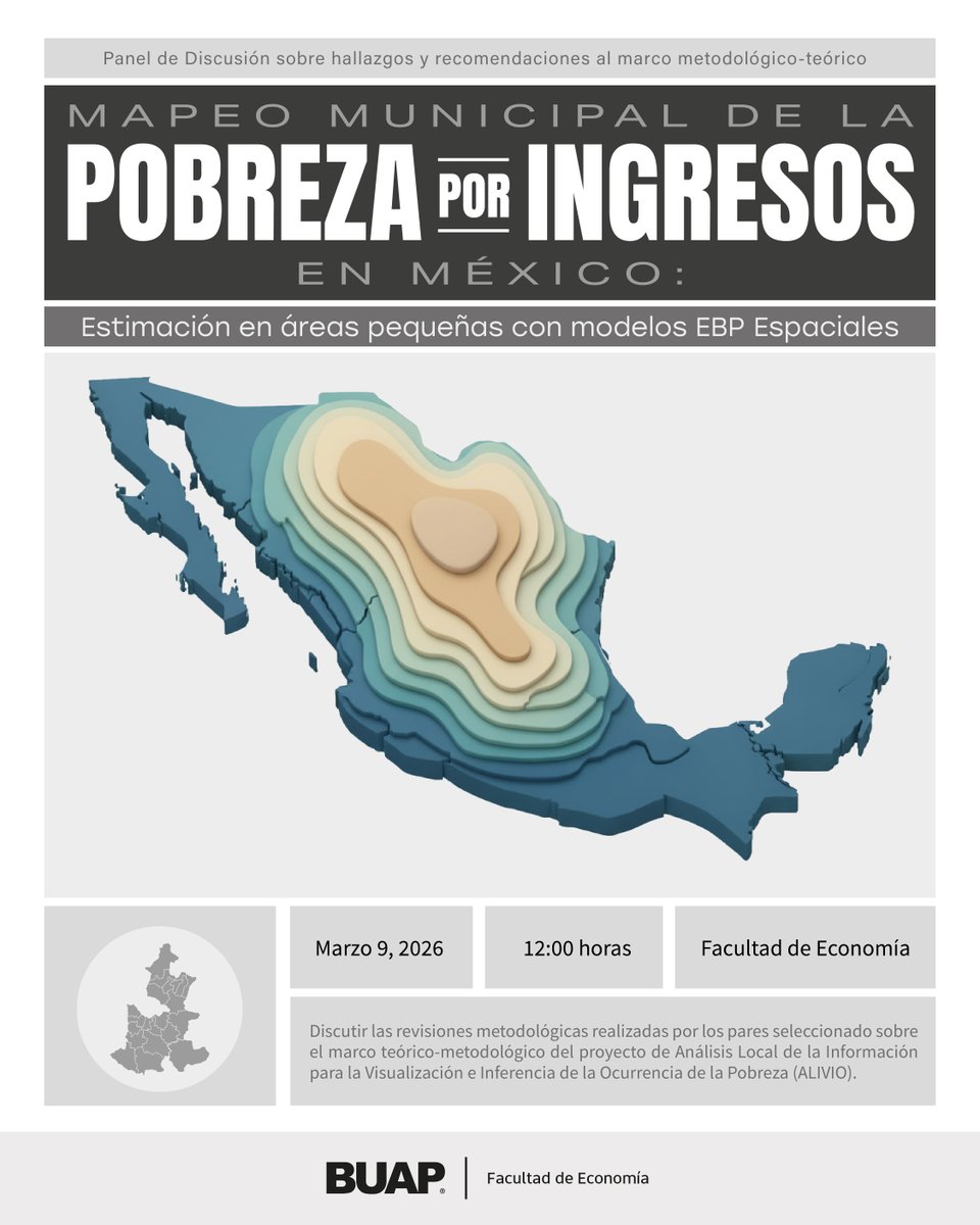 BUAPoficial's tweet photo. Panel de discusión sobre hallazgos y recomendaciones al marco metodológico-teórico. Mapeo municipal de la pobreza por ingresos en México. 

🗓️9 de marzo de 2025. 
🕙12:00 horas. 
📍Facultad de Economía. https://t.co/FtrxezIasc