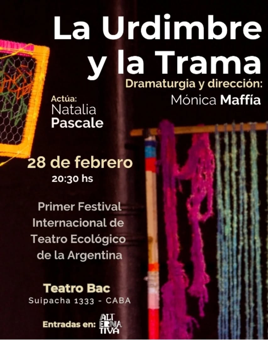 𝑳𝒂 𝑼𝒓𝒅𝒊𝒎𝒃𝒓𝒆 𝒚 𝑳𝒂 𝑻𝒓𝒂𝒎𝒂" con dramaturgia y dirección de Mónica Maffía Con  Natalia Pascale    Ún𝗶𝗰𝗮 𝗳𝘂𝗻𝗰𝗶ó𝗻 𝗲𝗹 𝘀á𝗯𝗮𝗱𝗼 𝟮𝟴/𝟮 𝗮 𝗹𝗮𝘀 𝟮𝟬.𝟯𝟬𝗵𝘀  𝗲𝗻 𝗲𝗹 𝗕𝗔𝗖 (Suipacha 1333,Caba)  Aracne através del tejido  denuncia laviolencia del poder