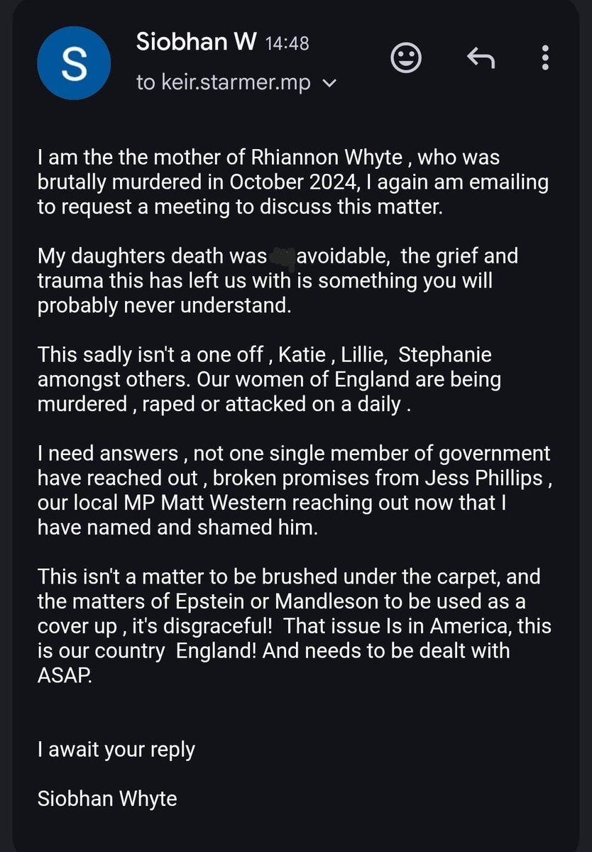 Stop ignoring the mother of Rhiannon Whyte <a href="/Keir_Starmer/">Keir Starmer</a> <a href="/jessphillips/">Jess Phillips</a> <a href="/MattWestern_/">Matt Western MP 🌹 🇬🇧🇨🇦</a> <a href="/ShabanaMahmood/">Shabana Mahmood MP</a> 

Her daughter was brutally murdered by an invader staying at the hotel she worked at, as you tax us for it!

How many more must die or be raped?

Stop ignoring the people!