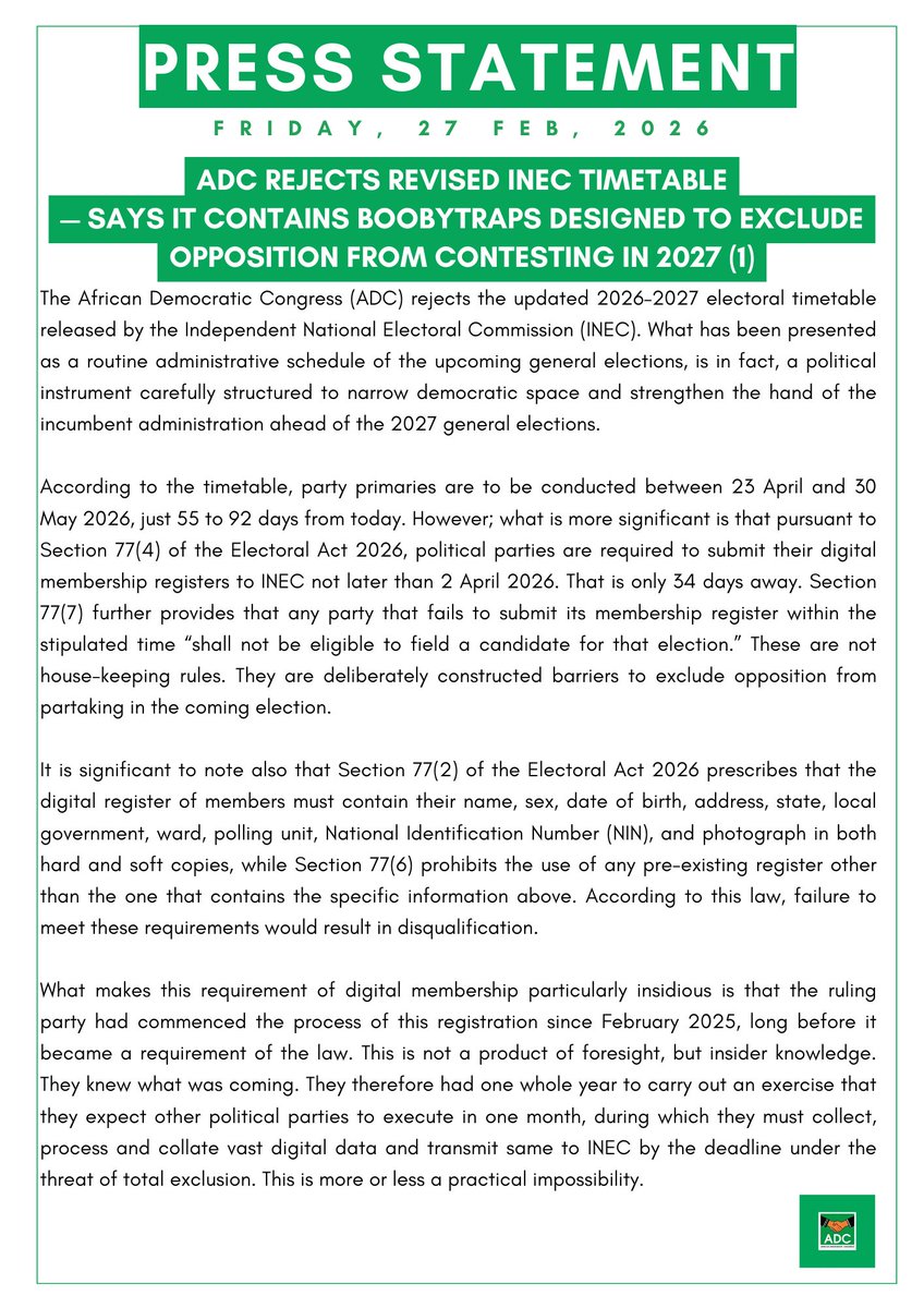 BolajiADC's tweet photo. The African Democratic Congress (ADC) rejects the updated 2026–2027 electoral timetable released by @INECNigeria.

What has been presented as a routine administrative schedule of the upcoming general elections, is in fact, a political instrument carefully structured to narrow democratic space and strengthen the hand of the incumbent administration ahead of the 2027 general elections.

Democratic competition is based on a level-playing field that does not give any advantage to the contestants. A system where one party takes advantage of incumbency to give itself a one-year head-start on a requirement that other parties only became aware of when it is almost too late is a rigged and corrupt system.

The ADC has joined other opposition political parties to reject the corrupted Electoral Act 2026. This INEC time-table, which is based on the said law therefore stands equally rejected for the same reason that, put together, they appear designed to serve President Tinubu’s automatic self-succession project.

Let it be clear: ADC will not do anything that will appear to confer legitimacy on a fraudulent system. We are reviewing our options, and will make this known in the coming days.

We call on civil society, democratic stakeholders, and patriotic Nigerians across party lines to scrutinize this timetable and join us in demanding fairness, because no democracy can endure if the rules that govern it are written to suit pre-determined outcomes.